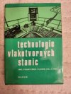 Technologie vlakotvorných stanic