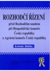 Rozhodčí řízení před Rozhodčím soudem při Hospodářské komoře České republiky a Agrární komoře České republiky