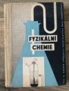 Fyzikální chemie pro 3. ročník SPŠCh [střední průmyslová škola chemická] a škol s chemickým zaměřením