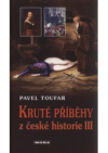 Kruté příběhy z české historie