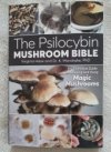 The Psilocybin Mushroom bible