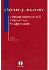 Přehled judikatury z oblasti zdravotnictví II