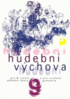 Hudební výchova pro 9. ročník základní školy a pro víceletá gymnázia