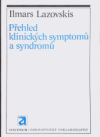 Přehled klinických symptomů a syndromů