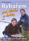 Rybaření pro kluky a holky