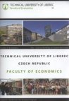 Faculty of Economics, Technical University of Liberec, Czech Republic