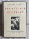 Jak se dívat na obrazy