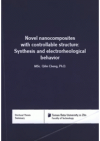 Novel nanocomposites with controllable structure: synthesis and electrorheological behavior =