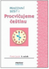 Procvičujeme češtinu - český jazyk 3. ročník