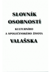 Slovník osobností kulturního a společenského života Valašska 2000