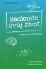 Hackněte svůj život