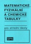 Matematické, fyzikální a chemické tabulky pro střední školy