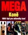 Mega - koně