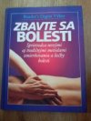 Zbavte sa bolesti