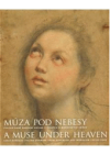 Múza pod nebesy