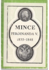 Mince Ferdinanda V. 1835-1848