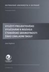 Využití projektového vyučování k rozvoji čtenářské gramotnosti žáků základní školy