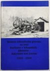 Historie železničního provozu na trati Martinice v Krkonoších - Jílemnice - Rokytnice nad Jizerou 1899 - 1989