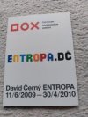 Entropa.dč. David Černý. Entropa 2009 - 2010