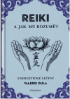 Reiki a jak mu rozumět