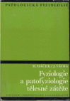 Fyziologie a patofyziologie tělesné zátěže