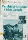 Psychické trauma a jeho terapie (PTSD)