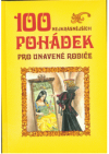 100 nejkrásnějších pohádek pro unavené rodiče