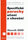 Specifické poruchy učení a chování.