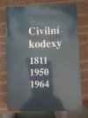 Civilní kodexy 1811 - 1950 - 1964