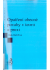 Opatření obecné povahy v teorii a praxi