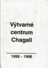 Výtvarné centrum Chagall 1995-1996