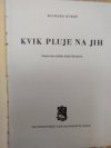 Kvik pluje na jih