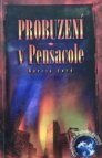 Probuzení v Pensacole