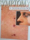 Symptomy v dermatologii