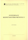 Systemizace bezpečnostního průmyslu I