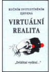 Ručním svitustíněním zjevená virtuální realita