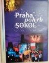 Praha pohyb SOKOL