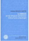 La diátesis en las lenguas románicas: estructuras y tipología