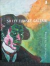 50 let zlínské galerie 1953-2003 =