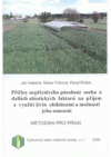 Příčiny nepříznivého působení vlivu sucha a dalších abiotických faktorů na příjem a využití živin obilninami a možnosti jeho omezení