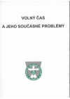 Volný čas a jeho současné problémy