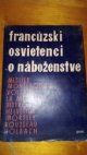 Francúzski osvietenci o náboženstve