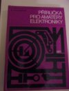 Příručka pro amatéry-elektroniky