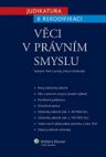 Judikatura k rekodifikaci. Věci v právním smyslu