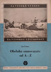 Obsluha samovazače od A-Z