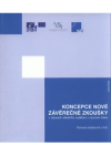 Koncepce nové závěrečné zkoušky v oborech středního vzdělání s výučním listem