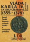 Vláda Karla IV. za jeho císařství (1355-1378)