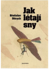 Jak létají sny