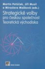 Strategické volby pro českou společnost