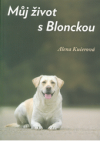 Můj život s Blonckou